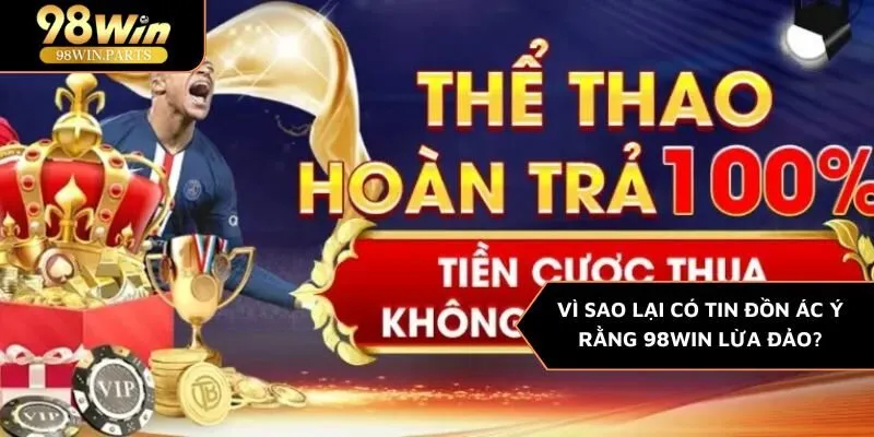 98WIN lừa đảo